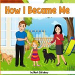 How I Became Me