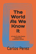 The World As We Know It