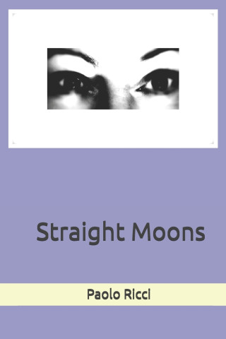 Straight Moons
