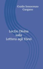 Lectio Divina sulla Lettera agli Ebrei