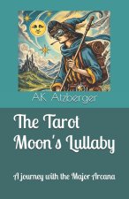The Tarot Moon's Lullaby