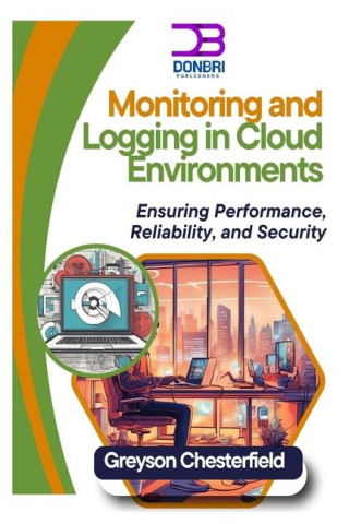 Monitoring and Logging in Cloud Environments