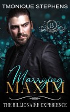 Marrying Maxim