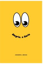 Alegria, a Série