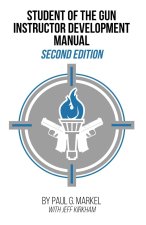 Student of the Gun Instructor Development Manual