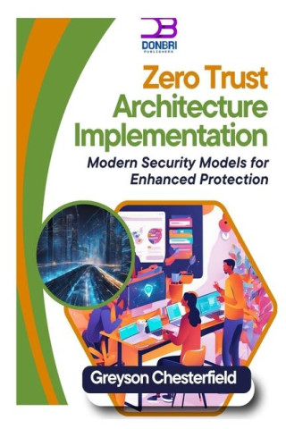 Zero Trust Architecture Implementation