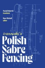 Ivanowski's Polish Sabre Fencing