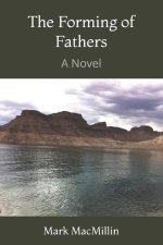 The Forming of Fathers