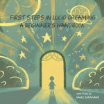 First Steps in Lucid Dreaming