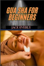 Gua Sha for Beginners
