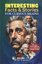 Interesting Facts & Stories for Curious Brains