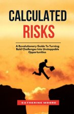 Calculated Risks