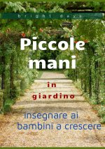 Piccole mani in giardino