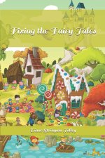 Fixing the Fairy Tales