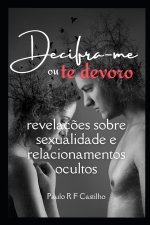Decifra-me ou te devoro