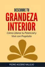 Descubre tu Grandeza Interior