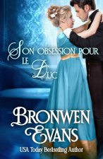 Son obsession pour le Duc