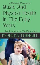 Music And Physical Health in the Early Years