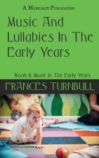 Music And Lullabies in the Early Years