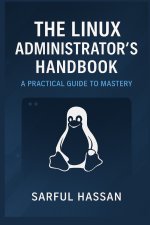 The Linux Administrator's Handbook