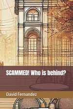 SCAMMED! Who is behind?