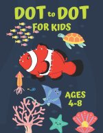 Dot to Dot for Kids Ages 4-8