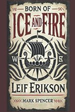 Born of Ice and Fire