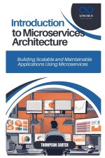 Introduction to Microservices Architecture