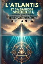 L'Atlantis Et Sa Sagesse Spirituelle