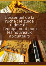 L'essentiel de la ruche