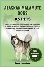 Alaskan Malamute Dogs as Pets