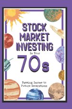 Stock Market Investing in Your 70s