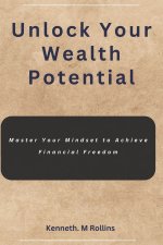 Unlock Your Wealth Potential