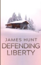 Defending Liberty
