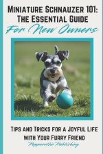 Miniature Schnauzer 101