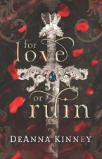 For Love or Ruin