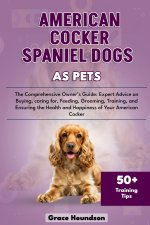 American Cocker Spaniel Dogs as Pets