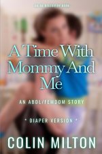 A Time With Mommy And Me