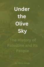 Under the Olive Sky