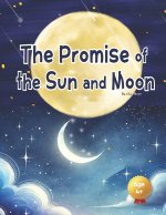The Promise of the Sun and Moon