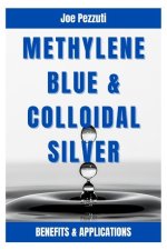 Methylene Blue & Colloidal Silver