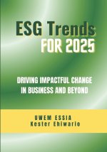 Environmental, Social and Governance (Esg) Trends for 2025
