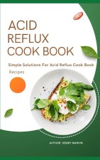 Acid Reflux Cook Book