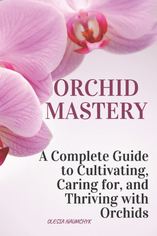 Orchid Mastery