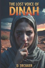 The Lost Voice of Dinah