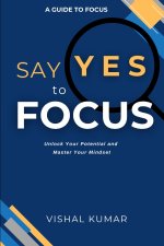 Say Yes to FOCUS