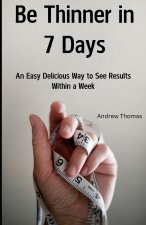 Be Thinner in 7 Days