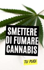 Smettere di Fumare Cannabis