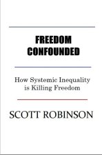 Freedom Confounded