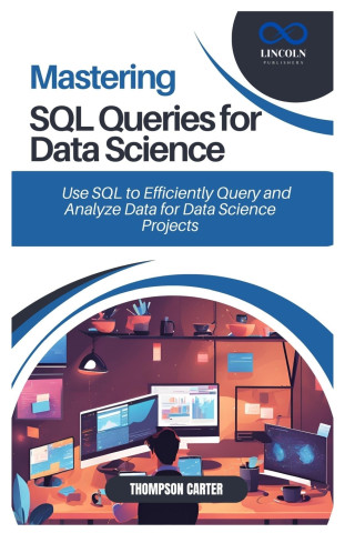 Mastering SQL Queries for Data Science